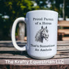 Funny Horse Mug! Proud Parent of a horse that's sometimes an asshole! Travel Mug or Coffee Mug! Free Shipping! Perfect Gift for Horse Moms!